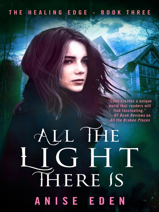 Title details for All the Light There Is by Anise Eden - Available